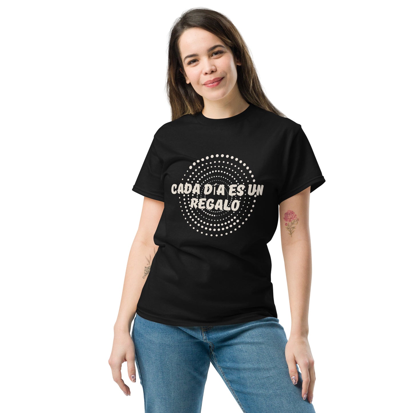 Statement Unisex T-Shirt -Cada día es un regalo - Jeder Tag ist ein Geschenk