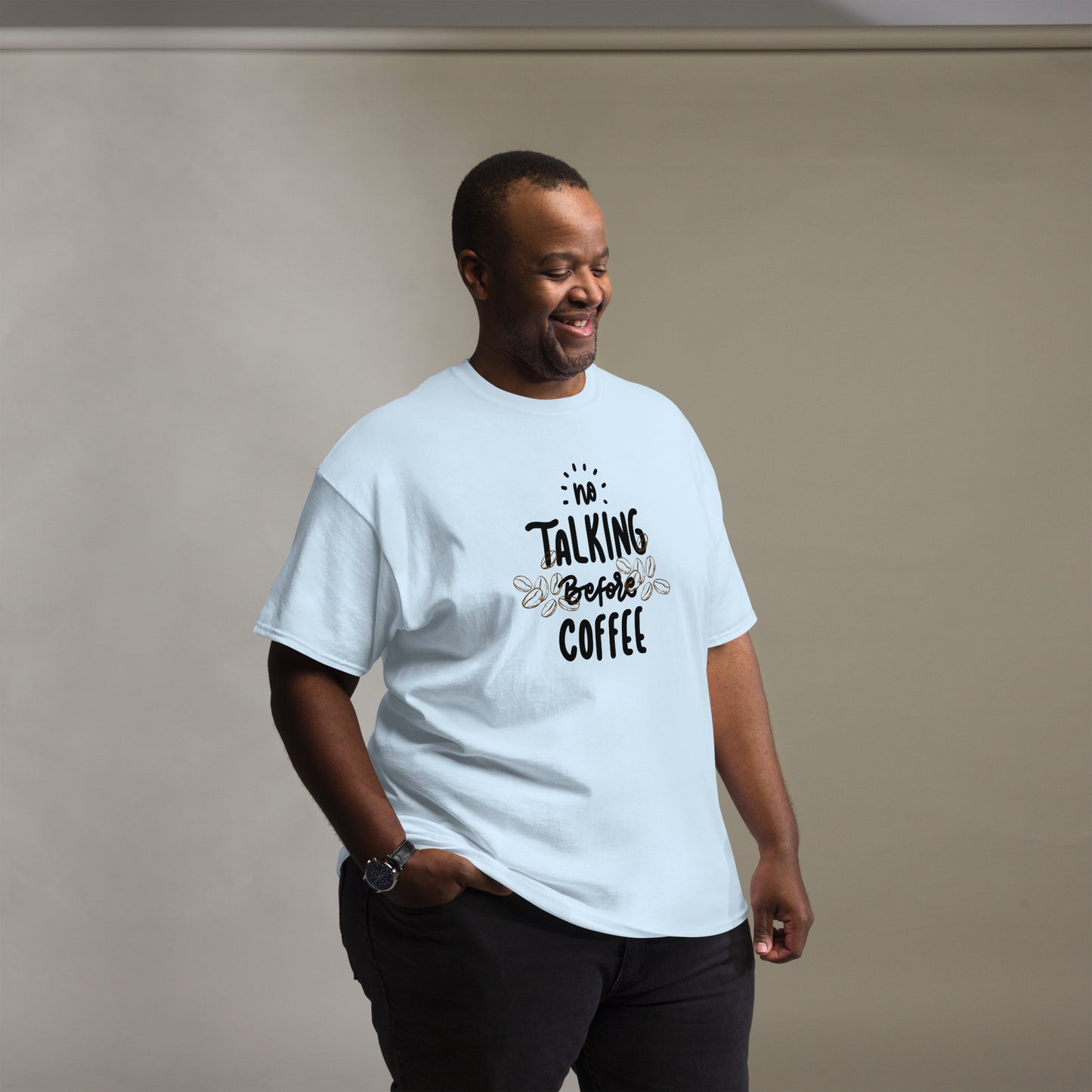 Klassisches Unisex T-Shirt - No talking befor coffee