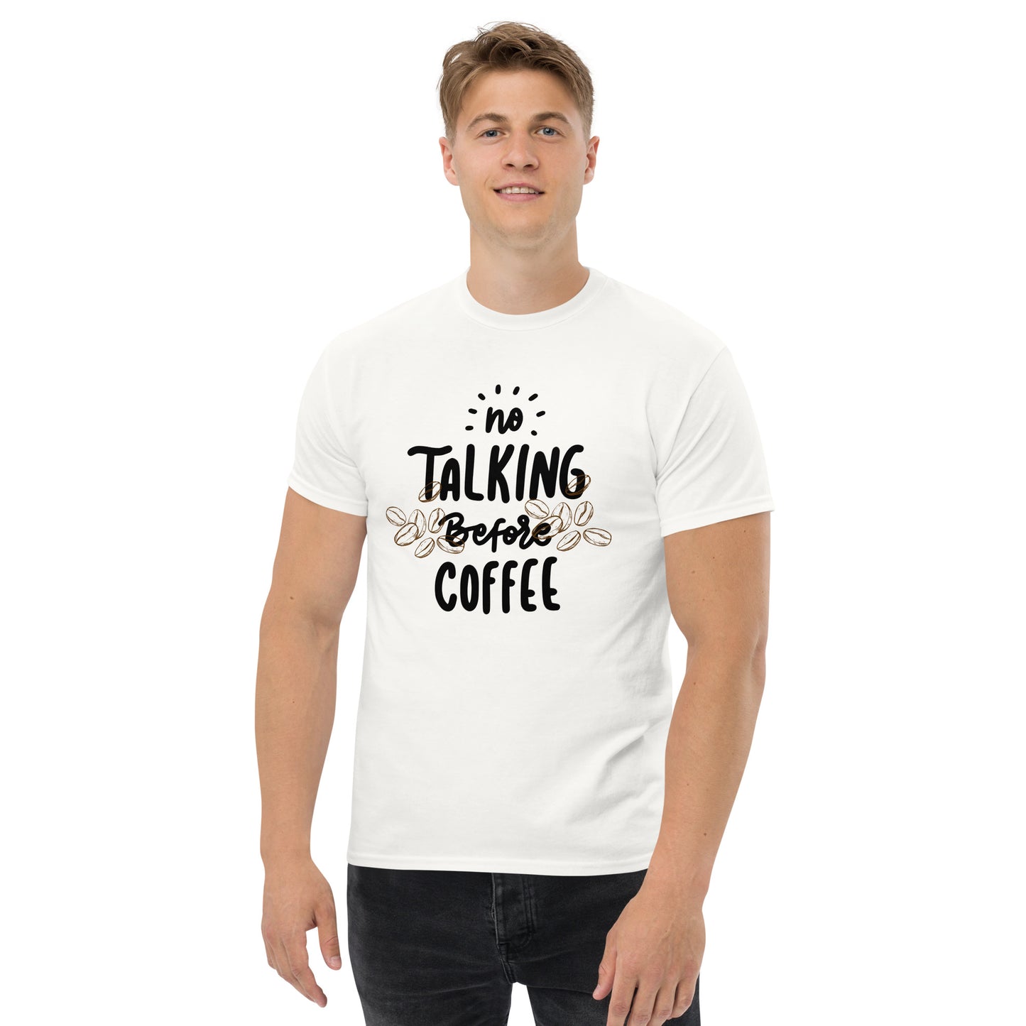 Klassisches Unisex T-Shirt - No talking befor coffee